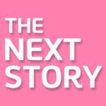 The Next Story